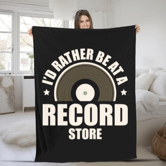 I'd Rather Be At A Record Store Audiophile Vinyl Fleece Blankets