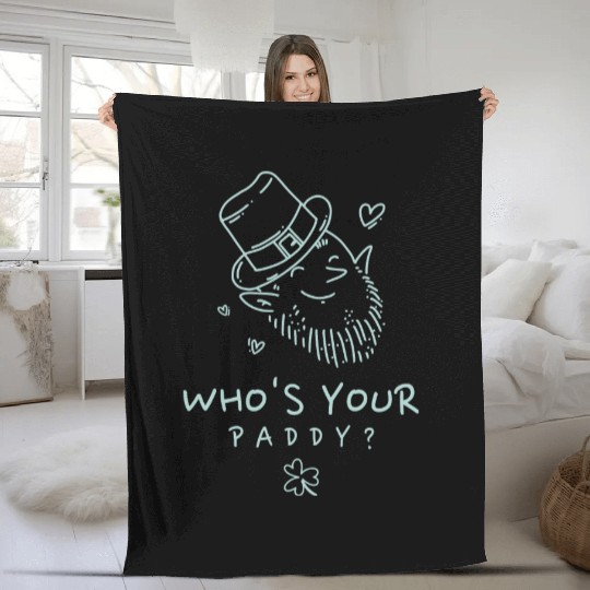 Who’s Your Paddy? Fleece Blankets