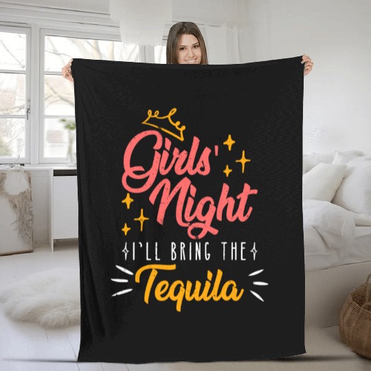 Girls night out I bring the tequila Spring Break Fleece Blankets