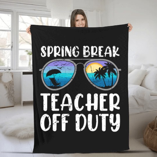 Spring break teacher off duty vacation teacher Fleece Blankets