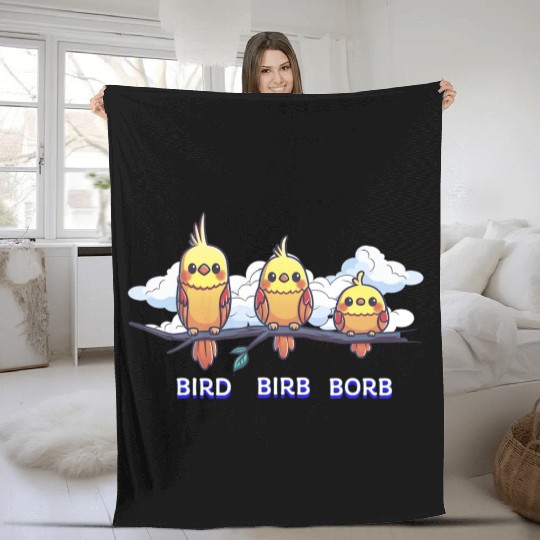 Bird Birb Borb Funny Birdwatching Cute Birds Lover Fleece Blankets