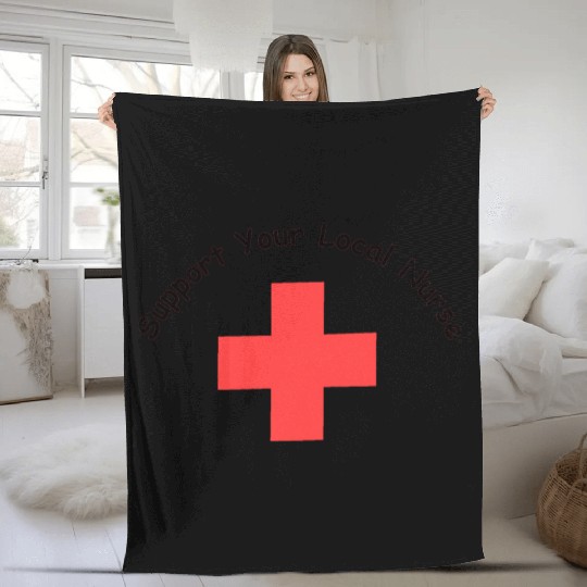 Support Your Local Nurse Fleece Blankets