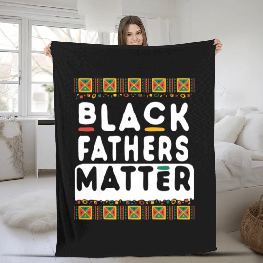 Black Fathers Day Happy Black Father s Matter Fleece Blankets
