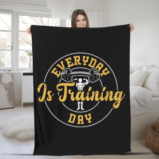 Everyday Is Training Day - Gym Fleece Blankets