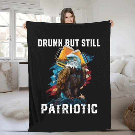 Drunk But Still Patriotic Beer Drinker American Fleece Blankets