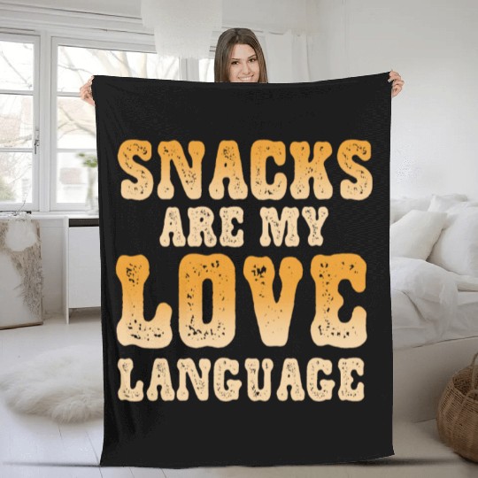 Snacks Are My Love Language Fleece Blankets
