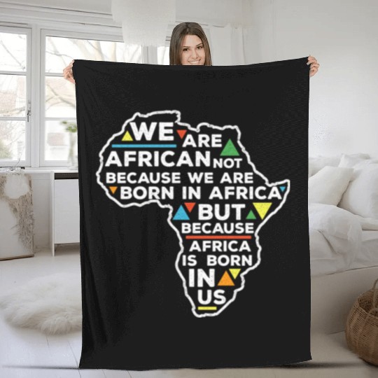 African Pride Africa Is Born In Us Fleece Blankets