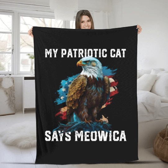 My Patriotic Cat Says Meowica Patriotic Cat Owner Fleece Blankets