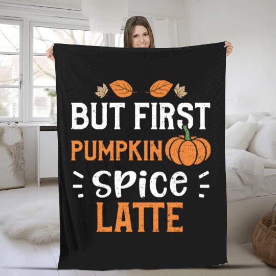 But First Pumpkin Spice Latte Fleece Blankets