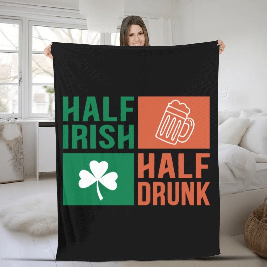 Half Irish Half Drunk Fleece Blankets