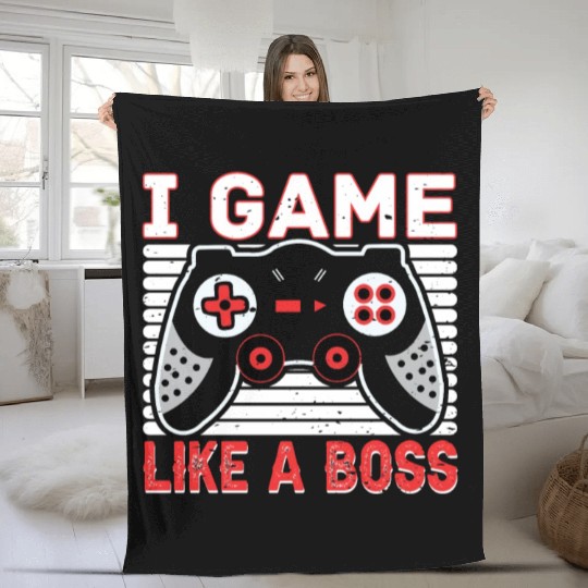 I Game Like A Boss Fleece Blankets
