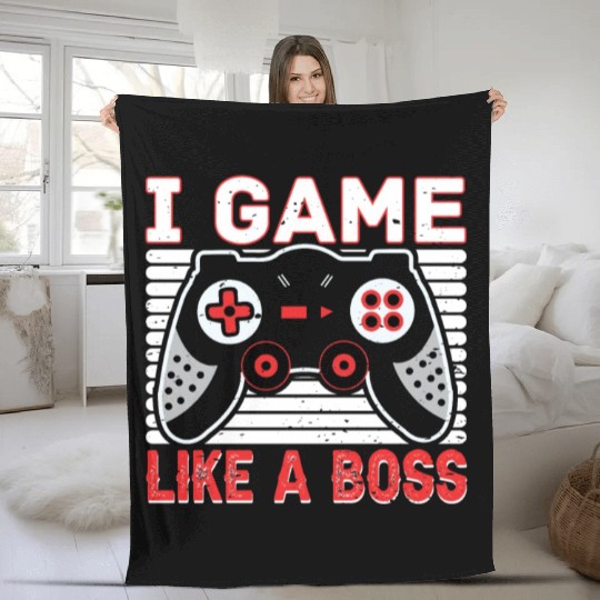 I Game Like A Boss Fleece Blankets