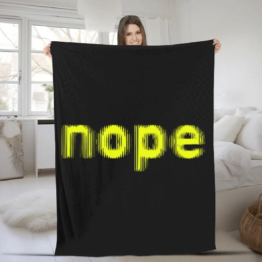 NOPE - don't be a yes person! Fleece Blankets