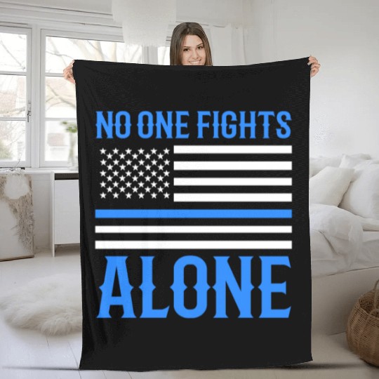 No One Fights Alone Thin Blue Line Police Fleece Blankets