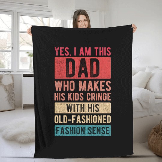 I am this Dad Fashion Sense Father's Day Papa Gift Fleece Blankets
