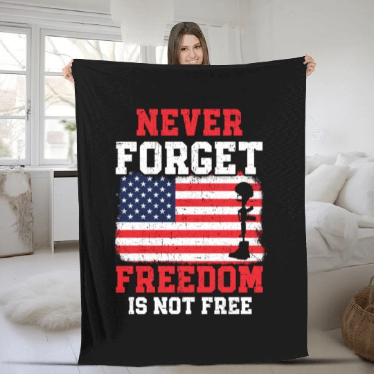 Never Forget Freedom Is Not Free USA Memorial Day Fleece Blankets