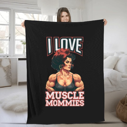 I Love Muscle Mommies Fleece Blankets