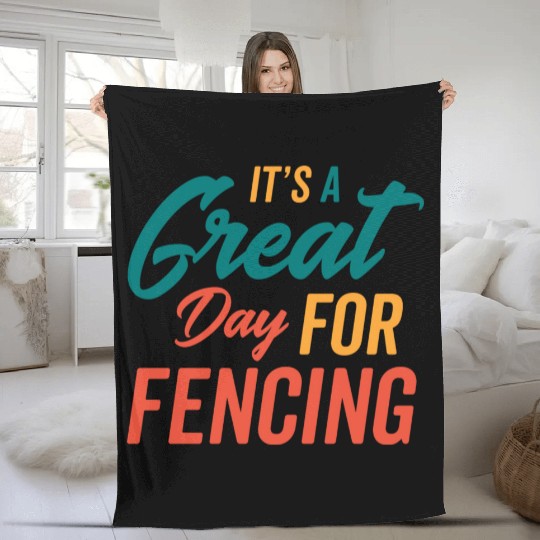 A Great Day For Fencing Fleece Blankets