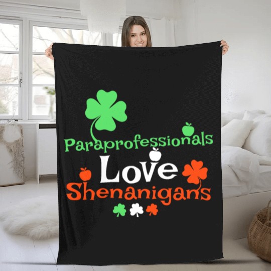 Paraprofessionals Love Shenanigans St Patricks Day Fleece Blankets