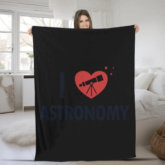 I love Astronomy Cosmologist Astrophysicist Fleece Blankets