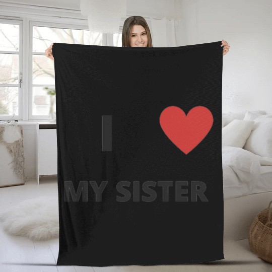 i love my sister Fleece Blankets