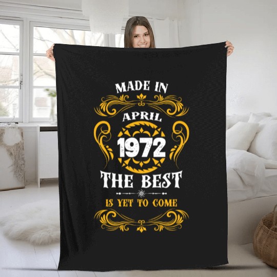 Made In April 1972 The Best Fleece Blankets