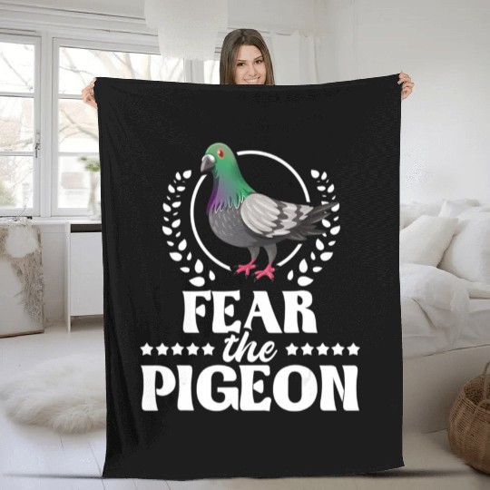 Fear The Pigeon Pigeon Racing Lover Birdwatching Fleece Blankets