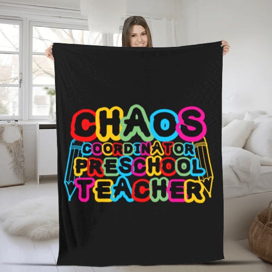 Chaos Coordinator Preschool Teacher Fleece Blankets