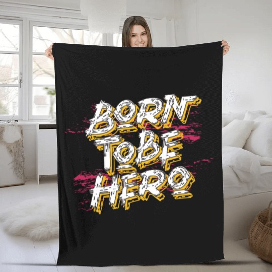 Born to be hero _ typography Fleece Blankets