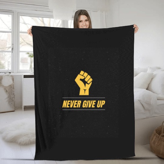 Never Give Up Fleece Blankets