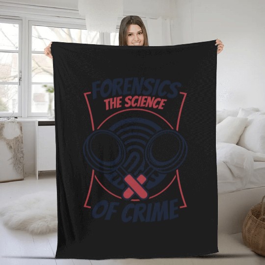 Forensics The Science Of Crime Science Forensic Fleece Blankets