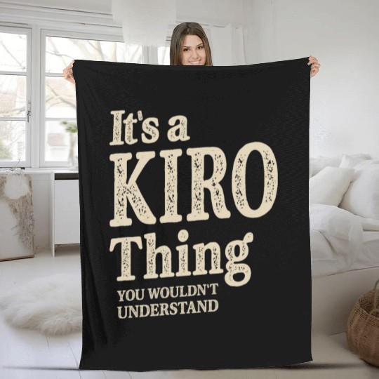 It's a Kiro Thing - Name Kiro Fleece Blankets