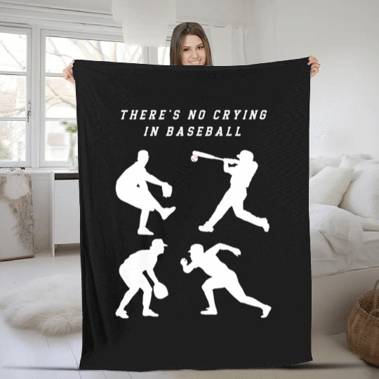 There's No Crying In Baseball Fleece Blankets