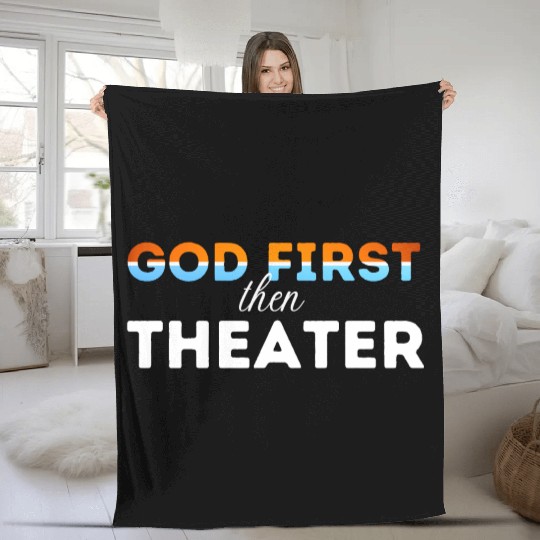 God First then theater Fleece Blankets