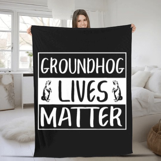 Groundhog Lives Matter Funny Woodchuck Fleece Blankets