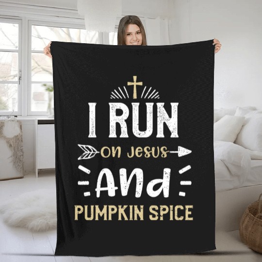 I Run On Jesus And Pumpkin Spice Fleece Blankets