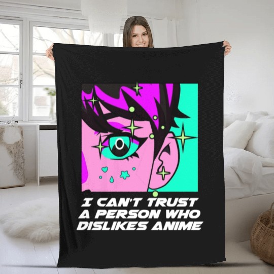 A Person Who Dislikes Anime Funny Japanese Humor J Fleece Blankets