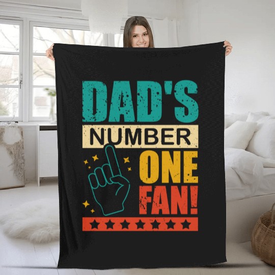 Dad's Number One Fan Daddy's Kid Proud Father's Fleece Blankets