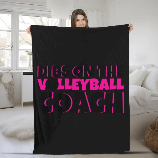 Dibs On The Volleyball Coach 4 Fleece Blankets