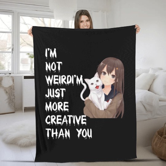 I'm Not Weird I'm Just More Creative Than You Fleece Blankets