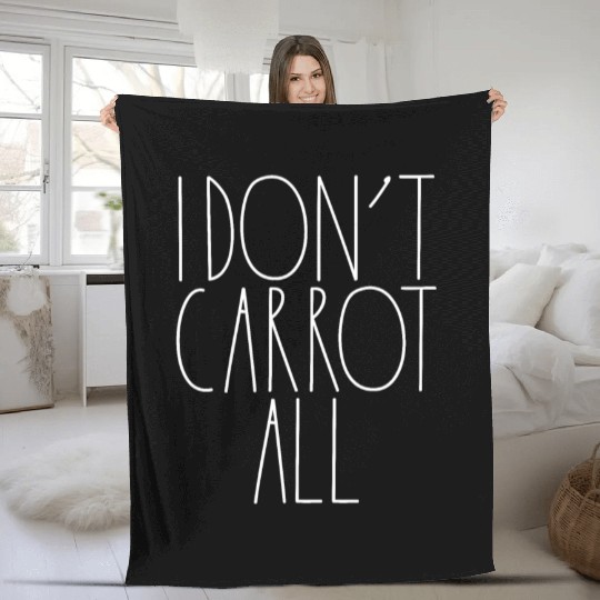 I Don't Carrot All White Rae Dunn Inspired Decor Fleece Blankets