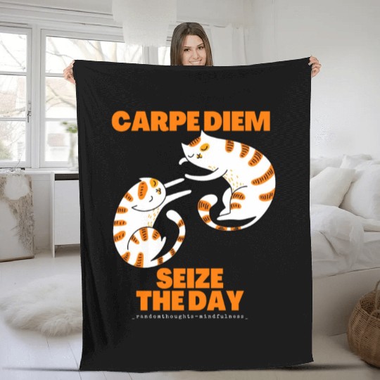 Cats Lover Carpe Diem Seize The Day Fleece Blankets