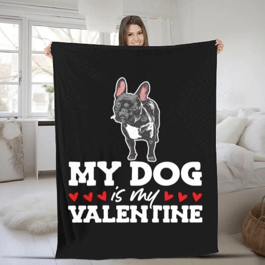 My Dog Is My Valentine Date Cute Doggy Fleece Blankets