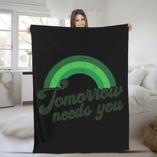 Rainbow Mental Health Tomorrow Needs You Fleece Blankets