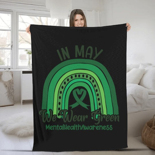 In May We Wear Green Mental Health Fleece Blankets
