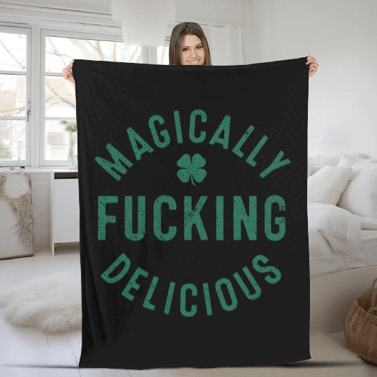 Magically Fucking Delicious, Funny Shamrock St. Pa Fleece Blankets