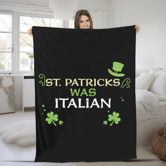 St. Patrick's What Italian Fleece Blankets