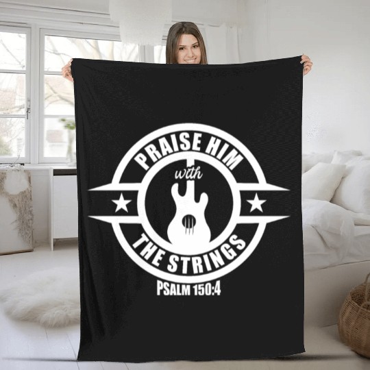 Praise Him With The Strings Christian Guitar Music Fleece Blankets