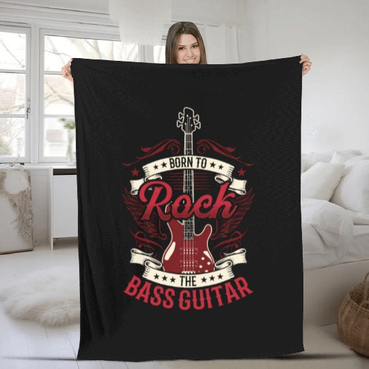 Born To Rock The Bass Guitar Music Musician Band Fleece Blankets