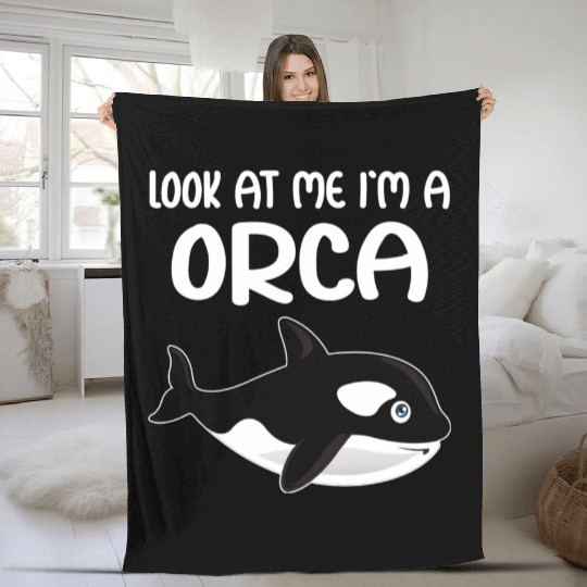 Look At Me I m A Orca I Whale I Kids I Orca Fleece Blankets